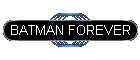 BATMAN FOREVER