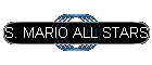 S. MARIO ALL STARS