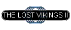 THE LOST VIKINGS II